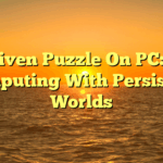 AI-Driven Puzzle On PC: Edge Computing With Persistent Worlds