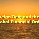 Sovereign Debt and the New Global Financial Order