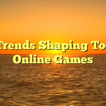 Key Trends Shaping Today’s Online Games