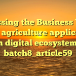 Assessing the Business Value of IoT agriculture applications in digital ecosystems batch8_article59
